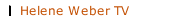 Helene Weber TV